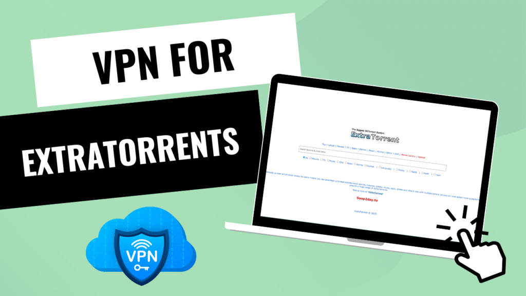 VPN for Extratorrents