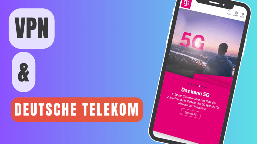 VPN 和德国电信 (T-Mobile)