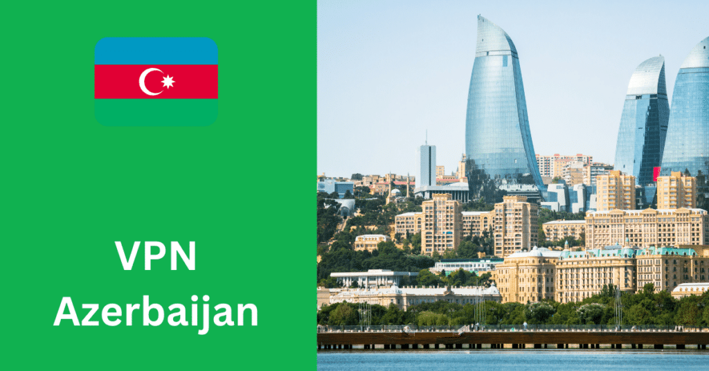 VPN Azerbaiyán